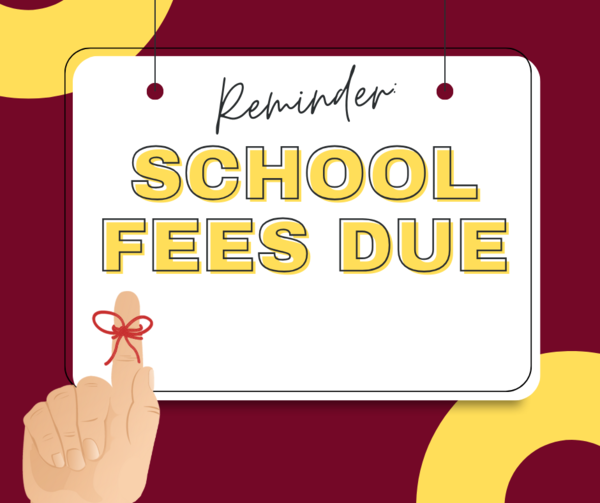 A white sign on a red background which reads "reminder: school fees are due." In front of the sign is a graphic of a hand with red string tied around the index finger.